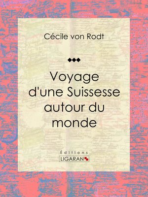 cover image of Voyage d'une Suissesse autour du monde